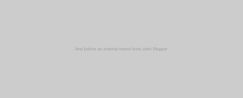 And before an internal memo from John Skipper